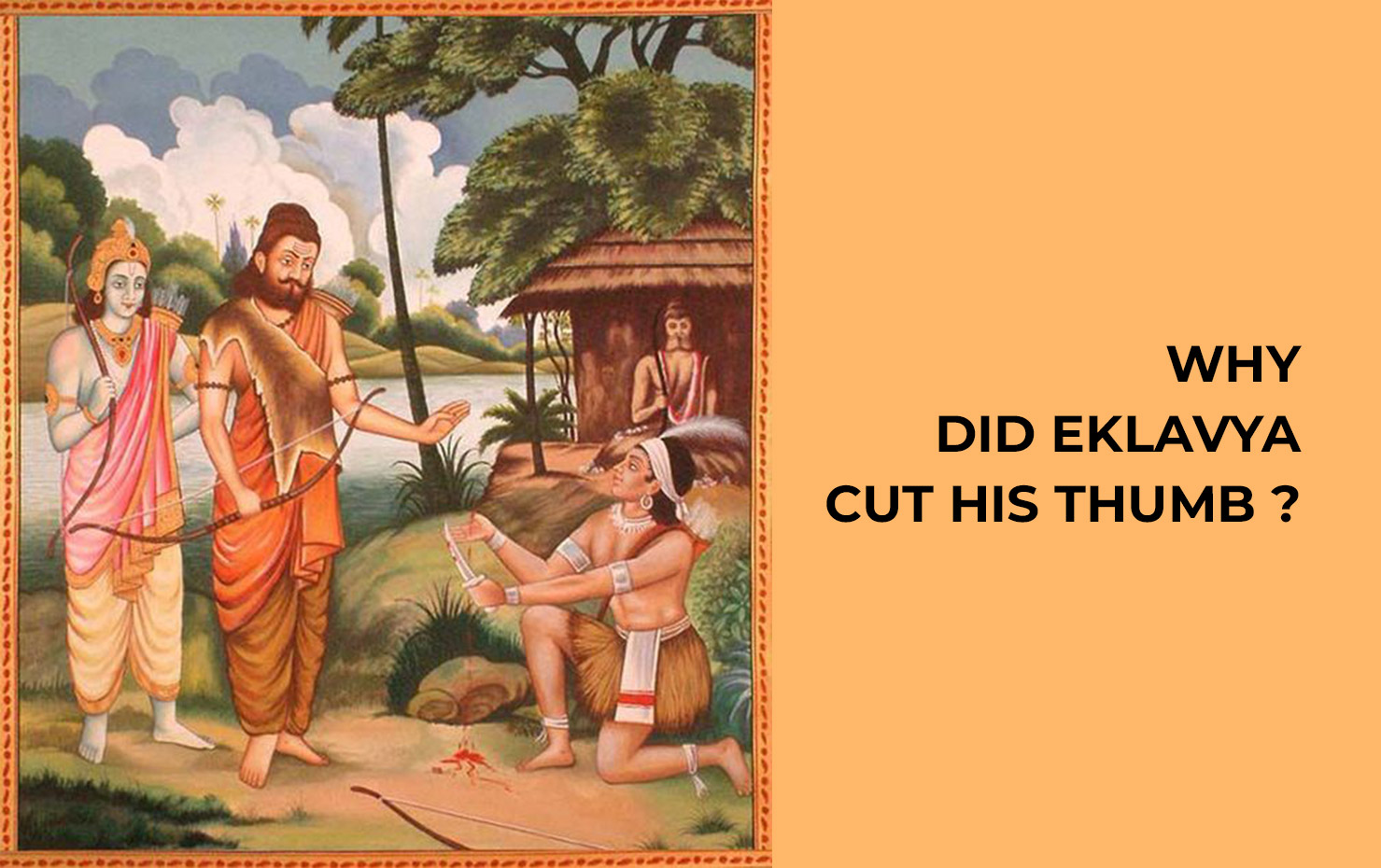 Why Did Eklavya Cut his Thumb ?